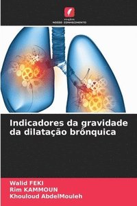 bokomslag Indicadores da gravidade da dilatao brnquica