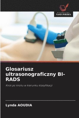 bokomslag Glosariusz ultrasonograficzny BI-RADS