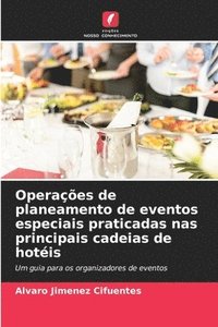 bokomslag Operações de planeamento de eventos especiais praticadas nas principais cadeias de hotéis