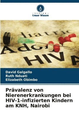 bokomslag Prvalenz von Nierenerkrankungen bei HIV-1-infizierten Kindern am KNH, Nairobi