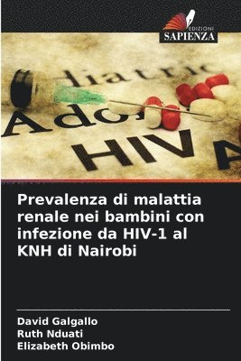 bokomslag Prevalenza di malattia renale nei bambini con infezione da HIV-1 al KNH di Nairobi