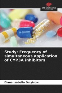 bokomslag Study: Frequency of simultaneous application of CYP3A inhibitors