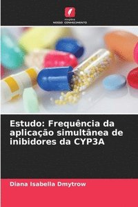 bokomslag Estudo: Frequência da aplicação simultânea de inibidores da CYP3A