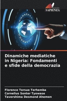 bokomslag Dinamiche mediatiche in Nigeria: Fondamenti e sfide della democrazia