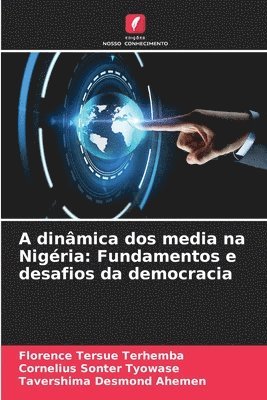 A dinâmica dos media na Nigéria: Fundamentos e desafios da democracia 1