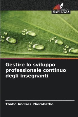 bokomslag Gestire lo sviluppo professionale continuo degli insegnanti