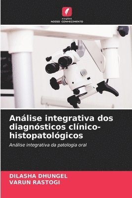 bokomslag Análise integrativa dos diagnósticos clínico-histopatológicos