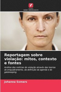 bokomslag Reportagem sobre violação: mitos, contexto e fontes