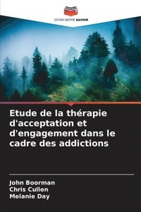 bokomslag Etude de la thérapie d'acceptation et d'engagement dans le cadre des addictions