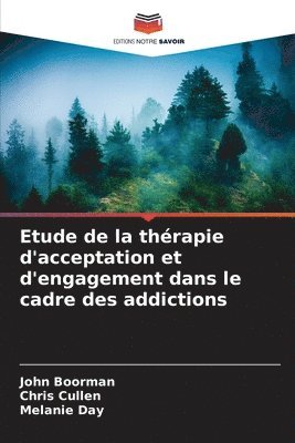 bokomslag Etude de la thrapie d'acceptation et d'engagement dans le cadre des addictions