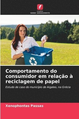 bokomslag Comportamento do consumidor em relao  reciclagem de papel