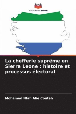 bokomslag La chefferie suprme en Sierra Leone