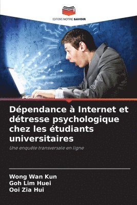 bokomslag Dépendance à Internet et détresse psychologique chez les étudiants universitaires