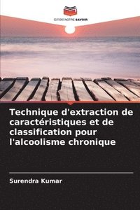 bokomslag Technique d'extraction de caractristiques et de classification pour l'alcoolisme chronique