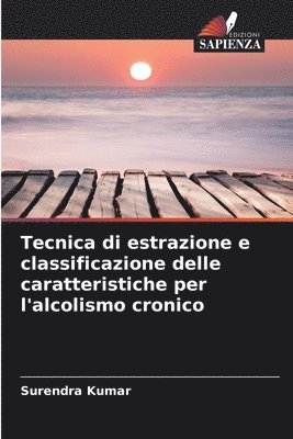 bokomslag Tecnica di estrazione e classificazione delle caratteristiche per l'alcolismo cronico