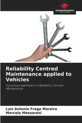 Reliability Centred Maintenance applied to Vehicles 1