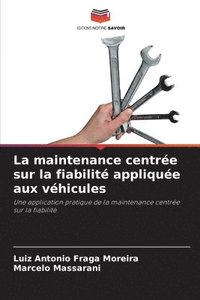 bokomslag La maintenance centrée sur la fiabilité appliquée aux véhicules