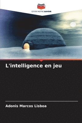 L'intelligence en jeu 1