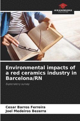 bokomslag Environmental impacts of a red ceramics industry in Barcelona/RN