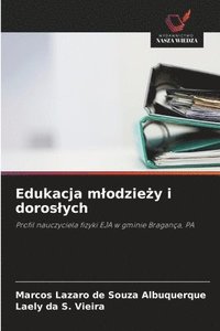 bokomslag Edukacja mlodzie&#380;y i doroslych