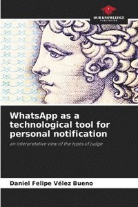 bokomslag WhatsApp as a technological tool for personal notification