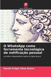 bokomslag O WhatsApp como ferramenta tecnológica de notificação pessoal