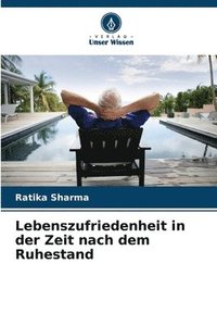 bokomslag Lebenszufriedenheit in der Zeit nach dem Ruhestand