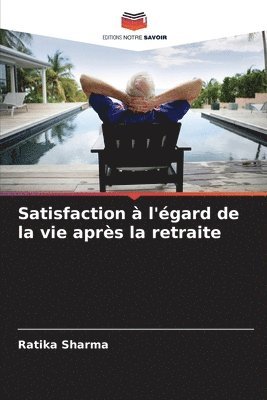 bokomslag Satisfaction  l'gard de la vie aprs la retraite