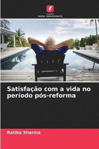 bokomslag Satisfação com a vida no período pós-reforma