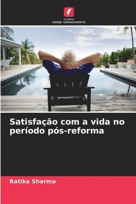 bokomslag Satisfao com a vida no perodo ps-reforma