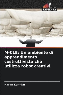 M-Cle: Un ambiente di apprendimento costruttivista che utilizza robot creativi 1