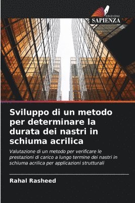 bokomslag Sviluppo di un metodo per determinare la durata dei nastri in schiuma acrilica