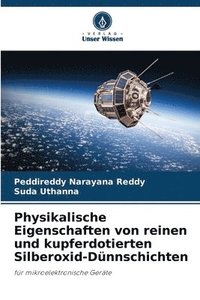 bokomslag Physikalische Eigenschaften von reinen und kupferdotierten Silberoxid-Dünnschichten