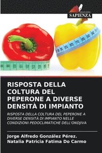 bokomslag Risposta Della Coltura del Peperone a Diverse Densit Di Impianto