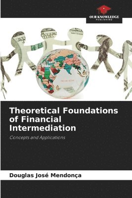 bokomslag Theoretical Foundations of Financial Intermediation