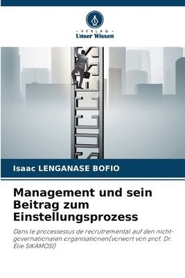 bokomslag Management und sein Beitrag zum Einstellungsprozess