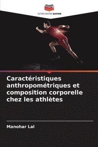 bokomslag Caractristiques anthropomtriques et composition corporelle chez les athltes