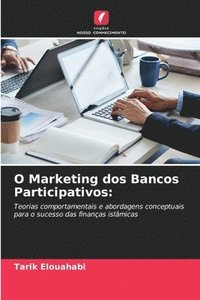 bokomslag O Marketing dos Bancos Participativos