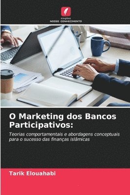 O Marketing dos Bancos Participativos 1