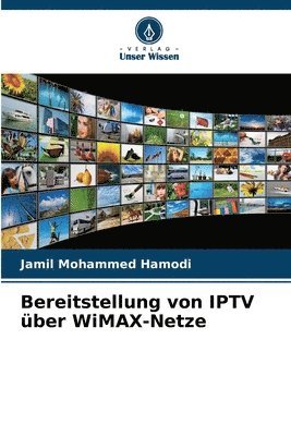 bokomslag Bereitstellung von IPTV ber WiMAX-Netze