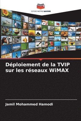 bokomslag Dploiement de la TVIP sur les rseaux WiMAX