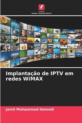 bokomslag Implantação de IPTV em redes WiMAX