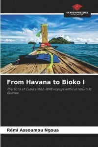 bokomslag From Havana to Bioko I