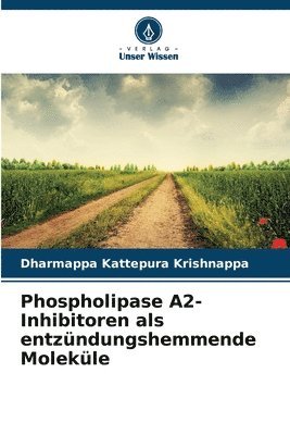 bokomslag Phospholipase A2-Inhibitoren als entzndungshemmende Molekle