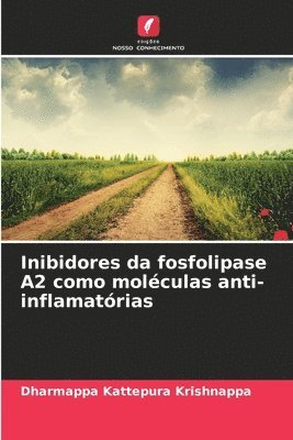 bokomslag Inibidores da fosfolipase A2 como molculas anti-inflamatrias