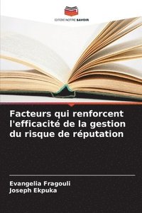 bokomslag Facteurs qui renforcent l'efficacité de la gestion du risque de réputation