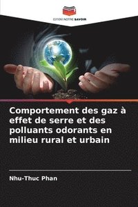 bokomslag Comportement des gaz à effet de serre et des polluants odorants en milieu rural et urbain