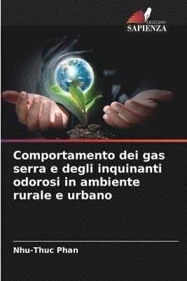 bokomslag Comportamento dei gas serra e degli inquinanti odorosi in ambiente rurale e urbano