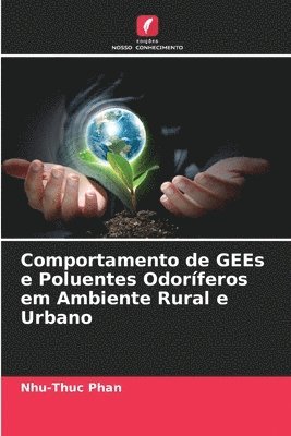 bokomslag Comportamento de GEEs e Poluentes Odorferos em Ambiente Rural e Urbano