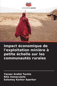 bokomslag Impact économique de l'exploitation minière à petite échelle sur les communautés rurales